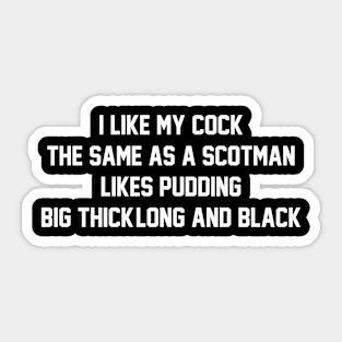 I Like my Cock  Big Long And Black - Queen Of Spades Sticker